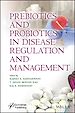Télécharger le livre :  Prebiotics and Probiotics in Disease Regulation and Management