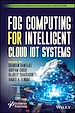 Télécharger le livre :  Fog Computing for Intelligent Cloud IoT Systems