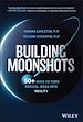Télécharger le livre :  Building Moonshots