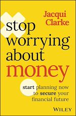 Télécharger le livre :  Stop Worrying about Money
