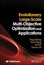 Télécharger le livre :  Evolutionary Large-Scale Multi-Objective Optimization and Applications