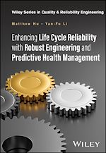 Télécharger le livre :  Enhancing Life Cycle Reliability with Robust Engineering and Predictive Health Management