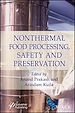 Télécharger le livre :  Nonthermal Food Processing, Safety, and Preservation