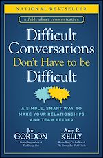 Télécharger le livre :  Difficult Conversations Don't Have to Be Difficult