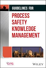 Télécharger le livre :  Guidelines for Process Safety Knowledge Management