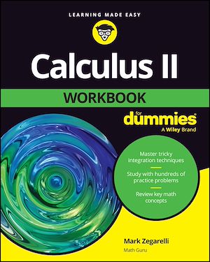 Téléchargez le livre :  Calculus II Workbook For Dummies