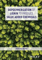 Télécharger le livre :  Depolymerization of Lignin to Produce Value Added Chemicals