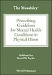Télécharger le livre :  The Maudsley Prescribing Guidelines for Mental Health Conditions in Physical Illness