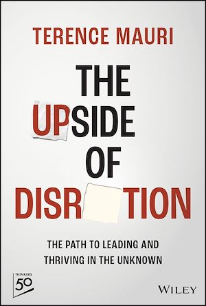 Téléchargez le livre :  The Upside of Disruption