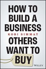 Télécharger le livre :  How to Build a Business Others Want to Buy