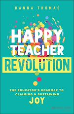 Télécharger le livre :  Happy Teacher Revolution