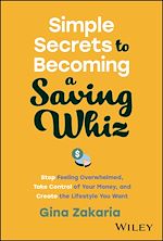 Télécharger le livre :  Simple Secrets to Becoming a Saving Whiz
