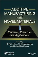 Télécharger le livre :  Additive Manufacturing with Novel Materials