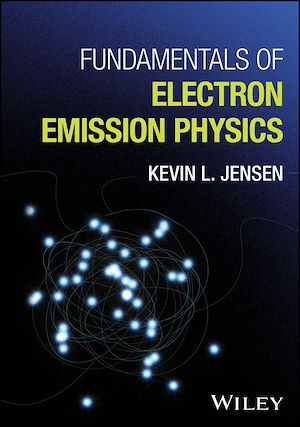 Download the eBook: Fundamentals of Electron Emission Physics