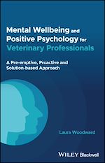 Télécharger le livre :  Mental Wellbeing and Positive Psychology for Veterinary Professionals