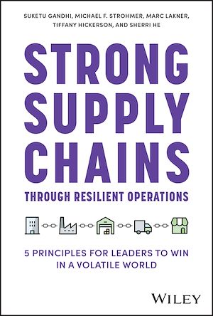 Téléchargez le livre :  Strong Supply Chains Through Resilient Operations