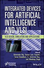 Télécharger le livre :  Integrated Devices for Artificial Intelligence and VLSI