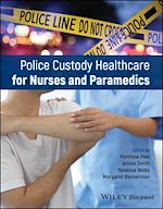 Télécharger le livre :  Police Custody Healthcare for Nurses and Paramedics