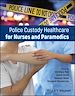 Télécharger le livre :  Police Custody Healthcare for Nurses and Paramedics