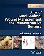 Télécharger le livre :  Atlas of Small Animal Wound Management and Reconstructive Surgery