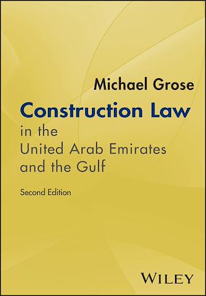 Téléchargez le livre :  Construction Law in the United Arab Emirates and the Gulf