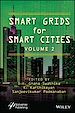 Télécharger le livre :  Smart Grids for Smart Cities, Volume 2