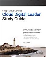 Télécharger le livre :  Google Cloud Certified Cloud Digital Leader Study Guide