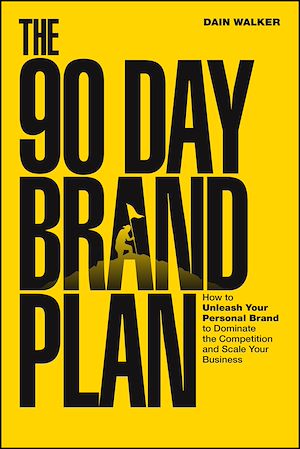 Téléchargez le livre :  The 90 Day Brand Plan