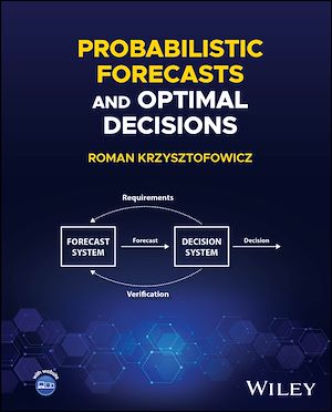 Téléchargez le livre :  Probabilistic Forecasts and Optimal Decisions