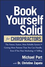 Télécharger le livre :  Book Yourself Solid for Chiropractors