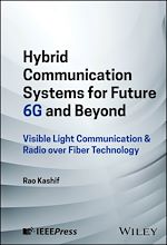 Télécharger le livre :  Hybrid Communication Systems for Future 6G and Beyond
