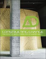 Télécharger le livre :  Constructing Change: The Impact of Digital Fabrication on Sustainability