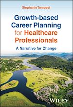 Télécharger le livre :  Growth-based Career Planning for Healthcare Professionals