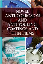 Télécharger le livre :  Novel Anti-Corrosion and Anti-Fouling Coatings and Thin Films