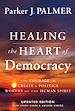 Télécharger le livre :  Healing the Heart of Democracy