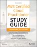 Télécharger le livre :  AWS Certified Cloud Practitioner Study Guide With 500 Practice Test Questions