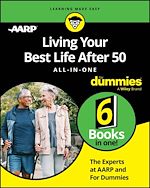Télécharger le livre :  Living Your Best Life After 50 All-in-One For Dummies