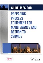 Télécharger le livre :  Guidelines for Preparing Process Equipment for Maintenance and Return to Service