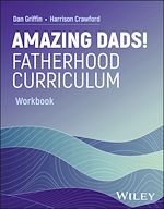 Télécharger le livre :  Amazing Dads! Fatherhood Curriculum, Workbook