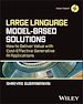Télécharger le livre :  Large Language Model-Based Solutions