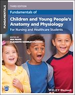 Télécharger le livre :  Fundamentals of Children and Young People's Anatomy and Physiology