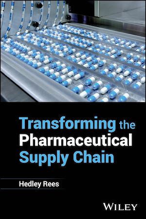Download the eBook: Transforming the Pharmaceutical Supply Chain