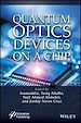 Télécharger le livre :  Quantum Optics Devices on a Chip