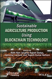 Télécharger le livre : Sustainable Agriculture Production Using Blockchain Technology