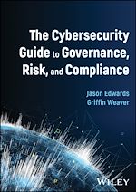 Télécharger le livre :  The Cybersecurity Guide to Governance, Risk, and Compliance