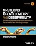 Télécharger le livre :  Mastering OpenTelemetry and Observability