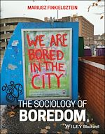 Télécharger le livre :  The Sociology of Boredom