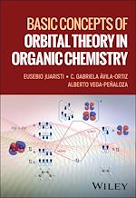 Télécharger le livre :  Basic Concepts of Orbital Theory in Organic Chemistry