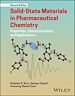 Télécharger le livre :  Solid-State Materials in Pharmaceutical Chemistry