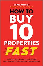 Télécharger le livre :  How to Buy 10 Properties Fast